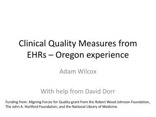 Clinical Quality Measures from EHRs – Oregon experience