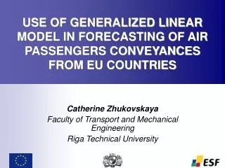 USE OF GENERALIZED LINEAR MODEL IN FORECASTING OF AIR PASSENGERS CONVEYANCES FROM EU COUNTRIES