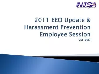 2011 EEO Update &amp; Harassment Prevention Employee Session