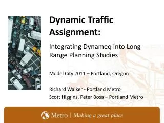 Dynamic Traffic Assignment: