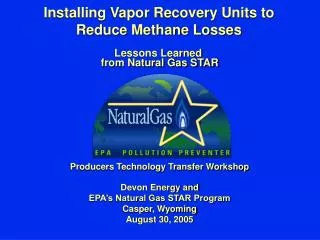 Installing Vapor Recovery Units to Reduce Methane Losses