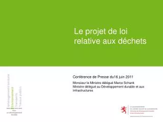 Le projet de loi relative aux déchets