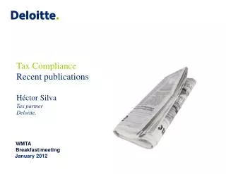 Tax Compliance Recent publications Héctor Silva Tax partner Deloitte,