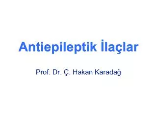 Antiepileptik İlaçlar