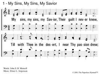 1 - My Sins, My Sins, My Savior