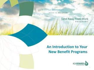 An Introduction to Your New Benefit Programs