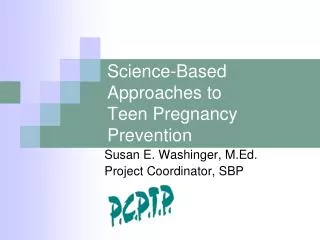 Science-Based Approaches to Teen Pregnancy Prevention