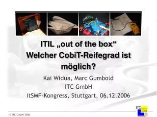 ITIL „out of the box“ Welcher CobiT-Reifegrad ist möglich?