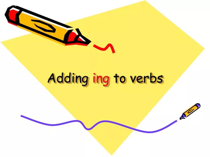 adding ing to verbs