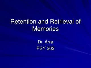 retention and retrieval of memories