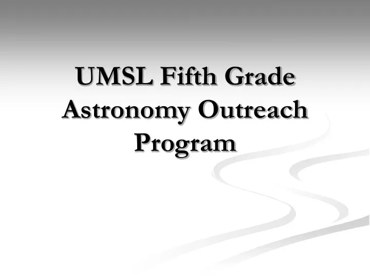 umsl fifth grade astronomy outreach program