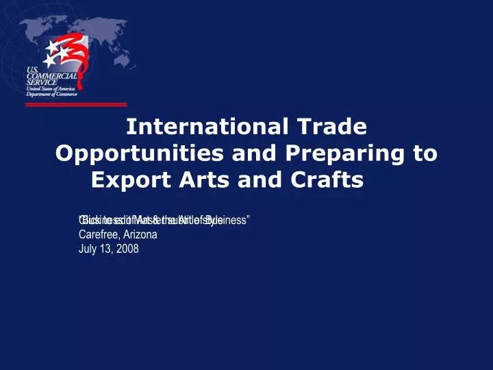 international trade opportunities and preparing to export arts and crafts