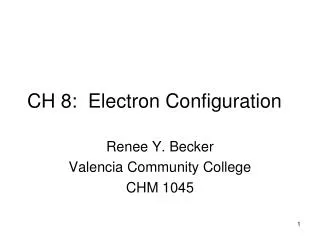 CH 8: Electron Configuration