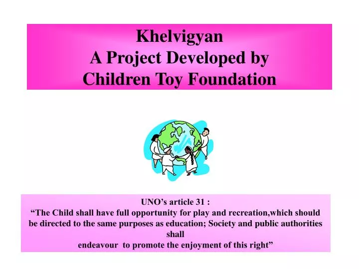 khelvigyan a project developed by children toy foundation