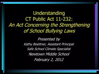 Understanding CT Public Act 11-232: An Act Concerning the Strengthening of School Bullying Laws