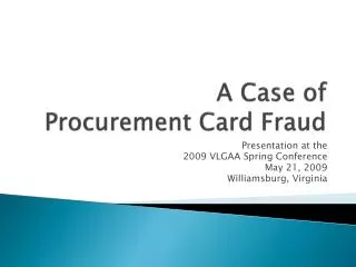 A Case of Procurement Card Fraud