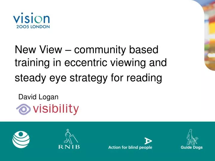 new view community based training in eccentric viewing and steady eye strategy for reading