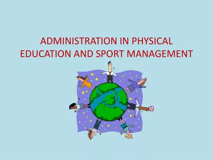 administration in physical education and sport management
