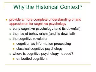 Why the Historical Context?