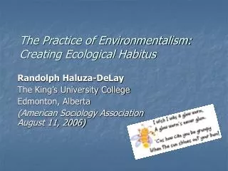 The Practice of Environmentalism: Creating Ecological Habitus
