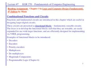 Reading Assignment: Chapter 3 in Logic and Computer Design Fundamentals, 4 th Edition by Mano