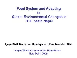 Food System and Adapting to Global Environmental Changes in RTB basin Nepal