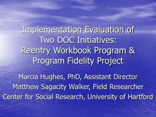 Implementation Evaluation of Two DOC Initiatives: Reentry Workbook Program &amp; Program Fidelity Project
