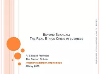 Beyond Scandal: The Real Ethics Crisis in business