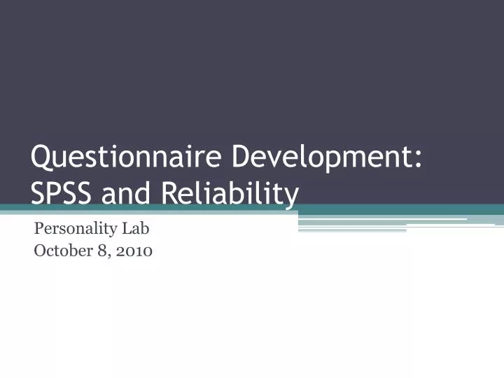 questionnaire development spss and reliability