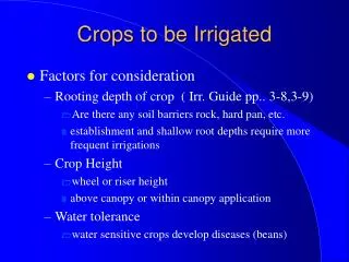 Crops to be Irrigated