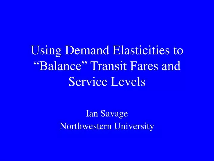 using demand elasticities to balance transit fares and service levels
