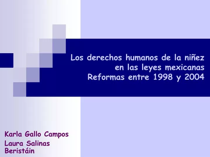 los derechos humanos de la ni ez en las leyes mexicanas reformas entre 1998 y 2004
