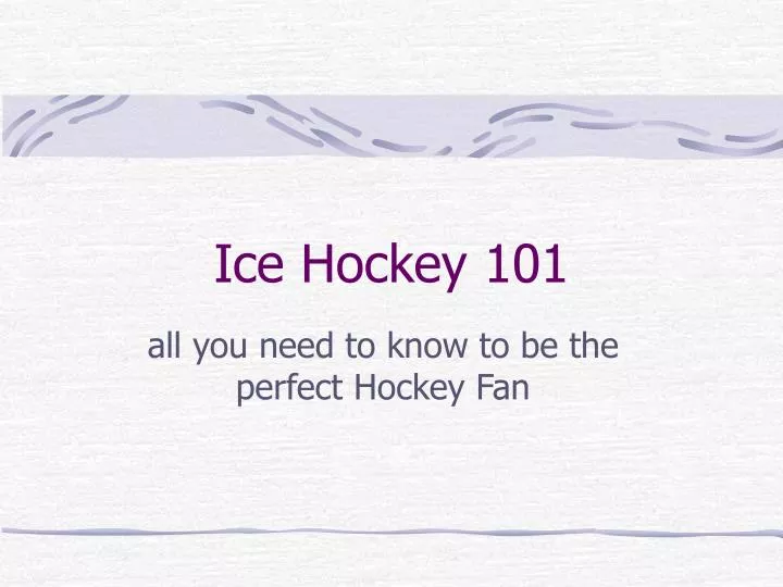 ice hockey 101