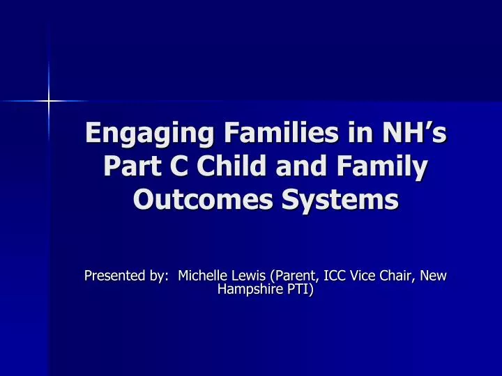 engaging families in nh s part c child and family outcomes systems