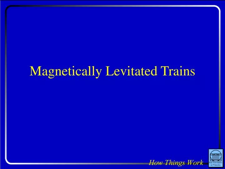 magnetically levitated trains