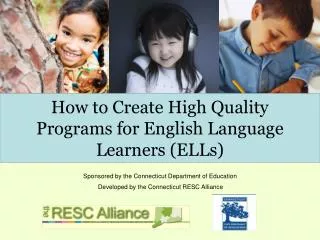 How to Create High Quality Programs for English Language Learners (ELLs)