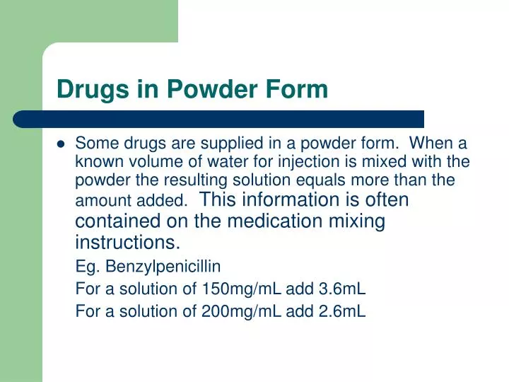 drugs in powder form