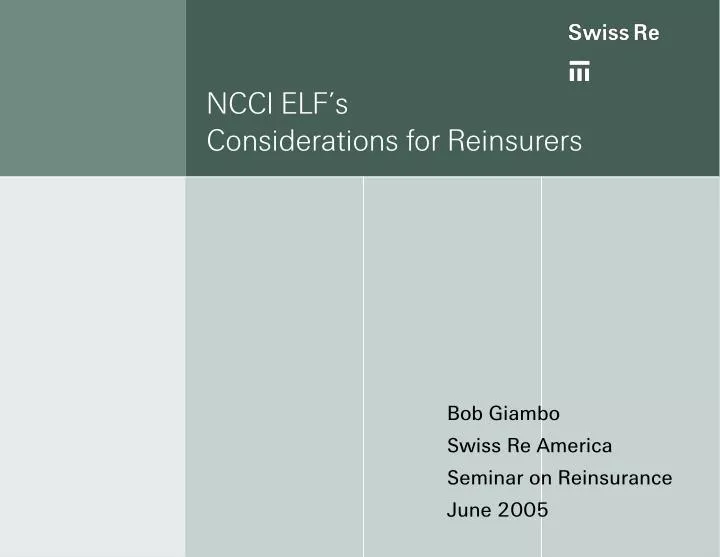 ncci elf s considerations for reinsurers