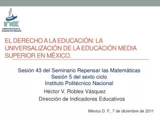 El derecho a la educación: la universalización de la educación media superior en méxico .