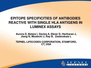 EPITOPE SPECIFICITIES OF ANTIBODIES REACTIVE WITH SINGLE HLA ANTIGENS IN LUMINEX ASSAYS