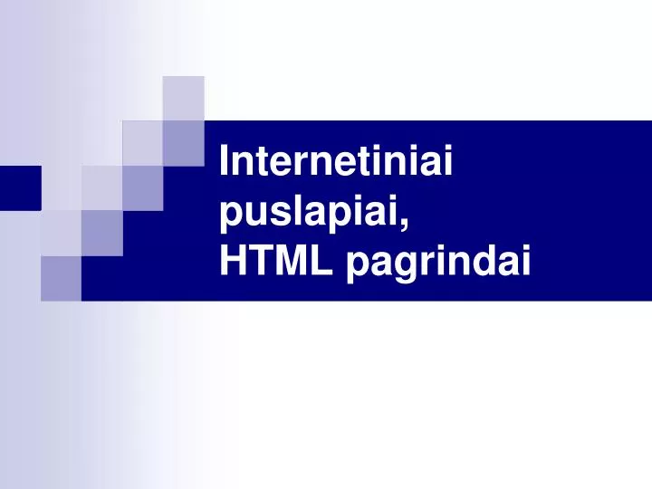 internetiniai puslapiai html pagrindai