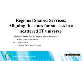 Regional Shared Services: Aligning the stars for success in a scattered IT universe