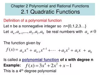 Chapter 2 Polynomial and Rational Functions 2.1 Quadratic Functions