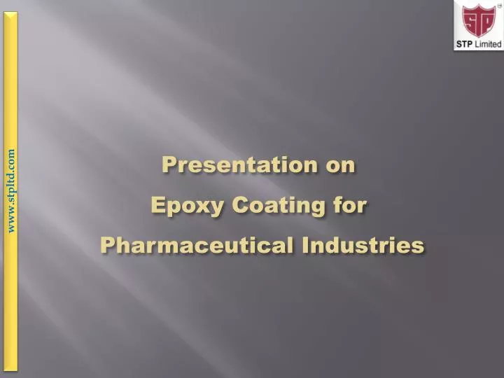 presentation on epoxy coating for pharmaceutical industries