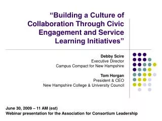“Building a Culture of Collaboration Through Civic Engagement and Service Learning Initiatives”