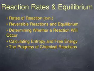 Reaction Rates &amp; Equilibrium
