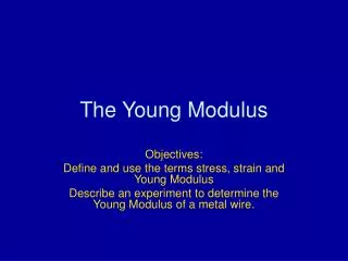 The Young Modulus