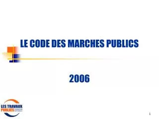 LE CODE DES MARCHES PUBLICS 2006