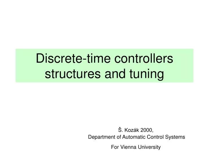discrete time controllers structures and tuning