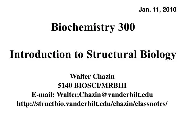 biochemistry 300 introduction to structural biology